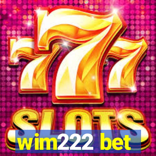 wim222 bet